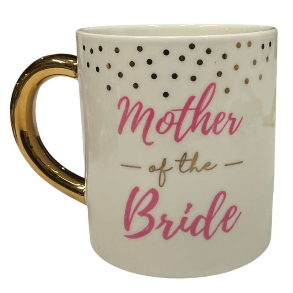 Kate Aspen 2018 Mother Of The Bride Coffee‎ Mug with Gold Foil Handle White Gift